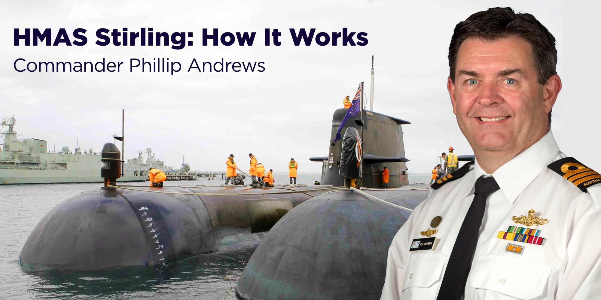Commander Phillip Andrews, Executive Officer HMAS Stirling